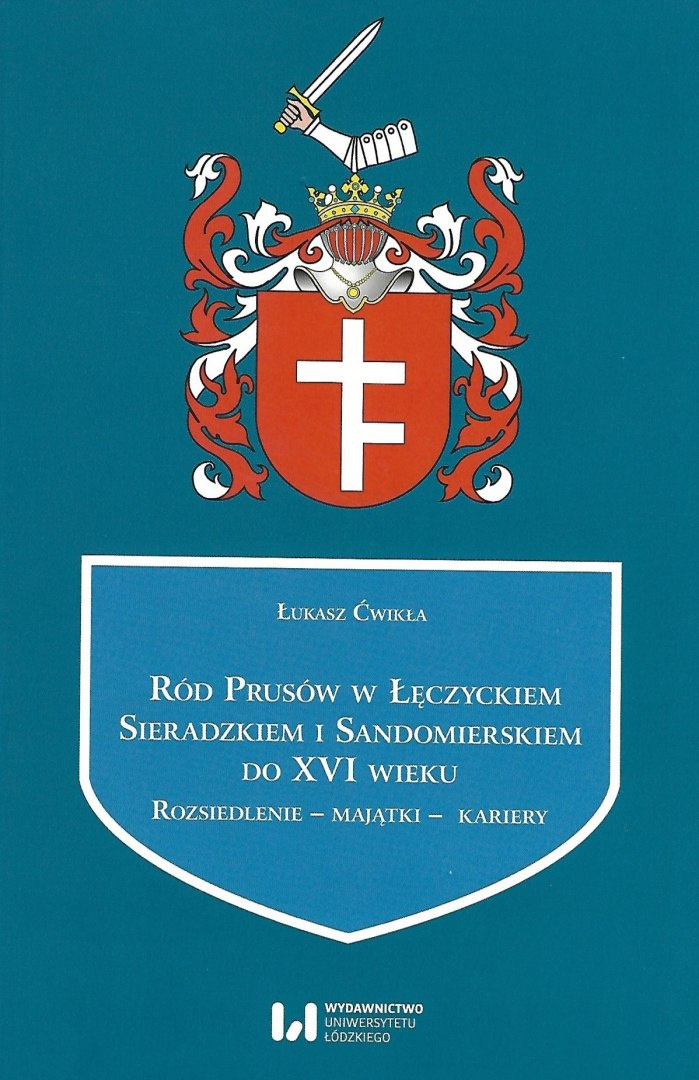 Ród Prusów w Łęczyckiem, Sieradzkiem i Sandomierskiem do XVI wieku