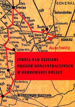 Studia nad dziejami obozów koncentracyjnych w okupowanej Polsce