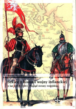 Szkice z historii wojny inflanckiej z lat 1558-1561. Pogląd strony rosyjskiej