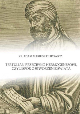 Tertulian przeciwko Hermogenesowi, czyli spór o stworzenie świata