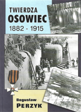 Twierdza Osowiec 1882 - 1915