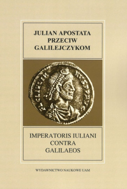 Julian Apostata, Przeciw Galilejczykom