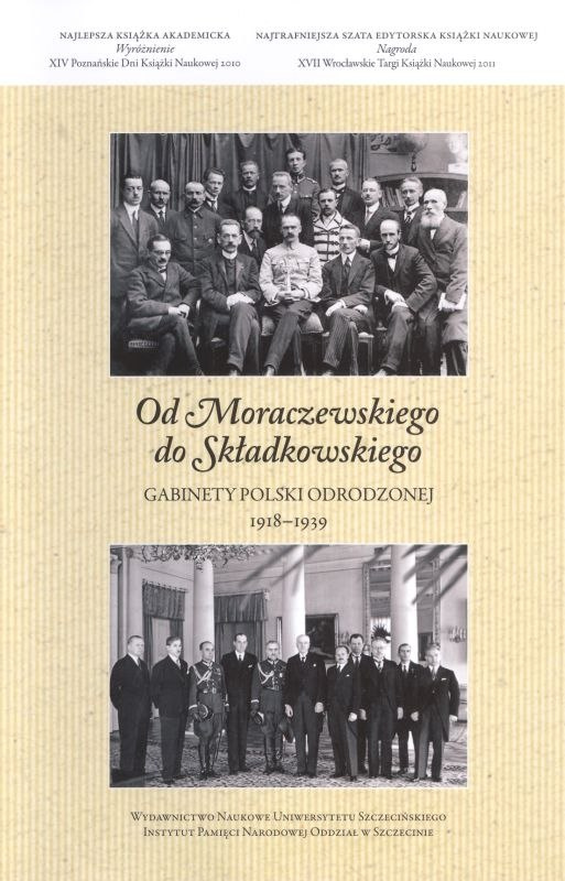 Od Moraczewskiego do Składkowskiego. Gabinety Polski odrodzonej 1918-1939
