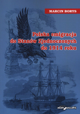 Polska emigracja do Stanów Zjednoczonych do 1914 roku