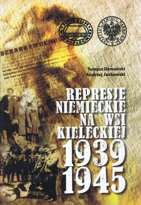 Represje niemieckie na wsi kieleckiej 1939-1945
