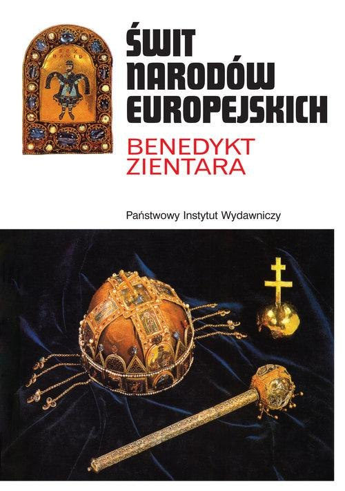 Świt narodów europejskich. Powstanie świadomości narodowej na obszarze Europy pokarolińskiej Świt narodów europejskich. Powstanie świadomości narodowej na obszarze Europy pokarolińskiej