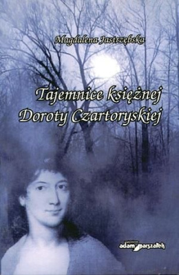 Tajemnice księżnej Doroty Czartoryskiej