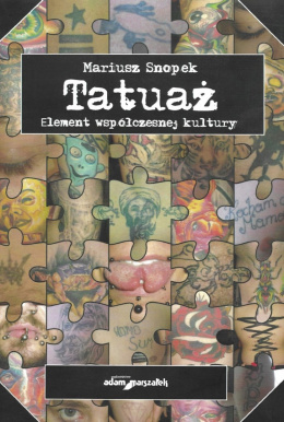 Tatuaż. Element współczesnej kultury