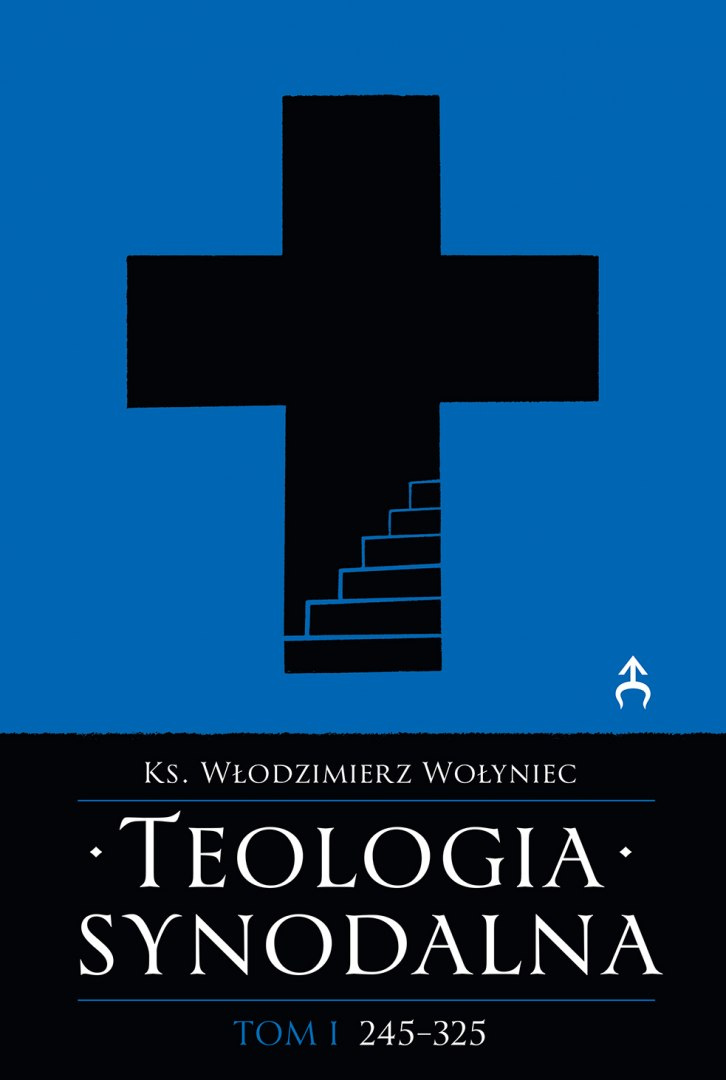 Teologia synodalna Tom I 245-325 Teologia synodalna Tom I 245-325