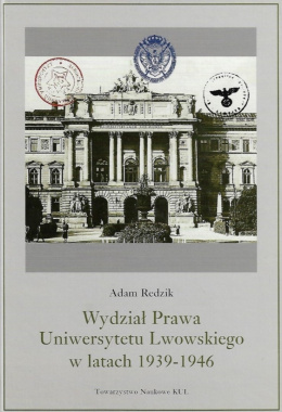 Wydział Prawa Uniwersytetu Lwowskiego w latach 1939-1946