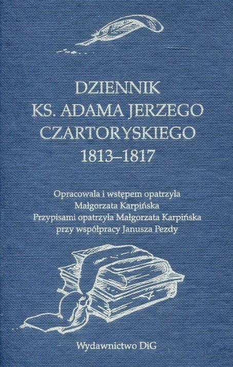 Dziennik ks. Adama Jerzego Czartoryskiego 1813–1817