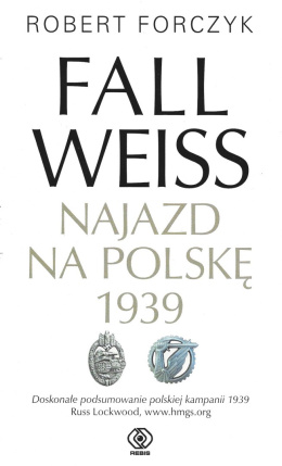 Fall Weiss. Najazd na Polskę 1939