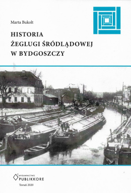Historia żeglugi śródlądowej w Bydgoszczy