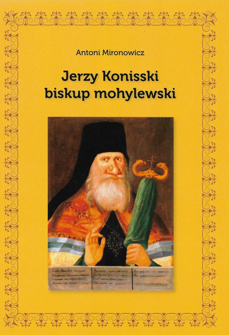Jerzy Konisski biskup mohylewski Jerzy Konisski biskup mohylewski