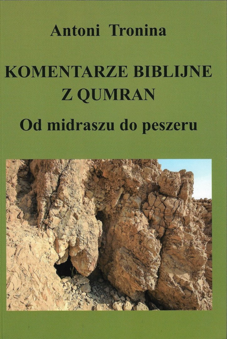 Komentarze biblijne z Qumran. Od midraszu do peszeru