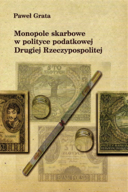 Monopole skarbowe w polityce podatkowej Drugiej Rzeczypospolitej