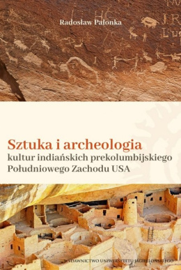 Sztuka i archeologia kultur indiańskich prekolumbijskiego Południowego Zachodu USA
