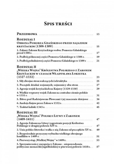 Wojny Polski z zakonem krzyżackim (1308-1521) Wojny Polski z zakonem krzyżackim (1308-1521)