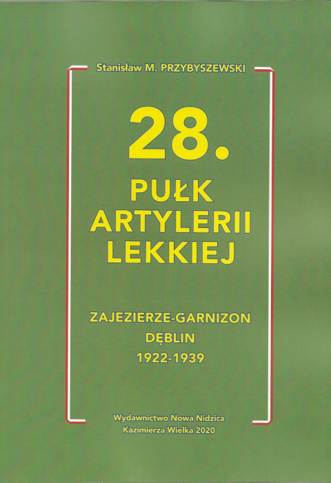 28 Pułk Artylerii Lekkiej. Zajezierze - Garnizon Dęblin 1922 - 1939