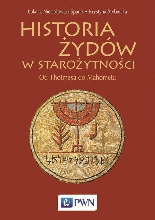 Historia Żydów w Starożytności od Thotmesa do Mahometa