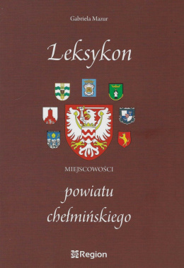 Leksykon miejscowości powiatu chełmińskiego