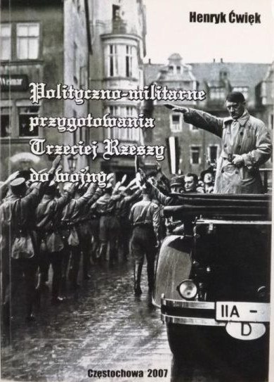 Polityczno-militarne przygotowania Trzeciej Rzeszy do wojny
