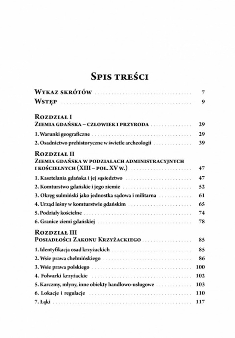 Ziemia gdańska w okresie panowania Zakonu Krzyżackiego. Struktura własności i organizacja osadnictwa wiejskiego Ziemia gdańska w okresie panowania Zakonu Krzyżackiego. Struktura własności i organizacja osadnictwa wiejskiego