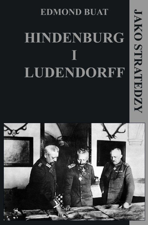 Hindenburg i Ludendorff jako stratedzy