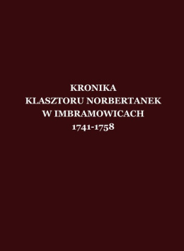 Kronika klasztoru norbertanek w Imbramowicach 1741-1758