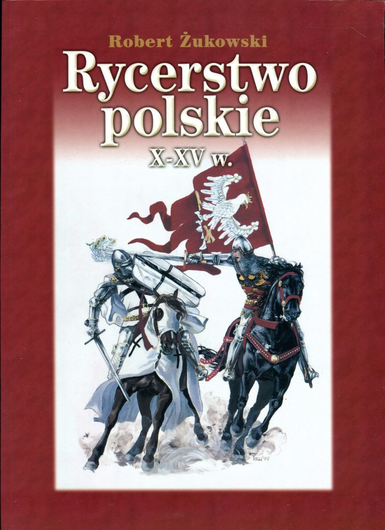 Rycerstwo polskie X-XV w. Rycerstwo polskie X-XV w.