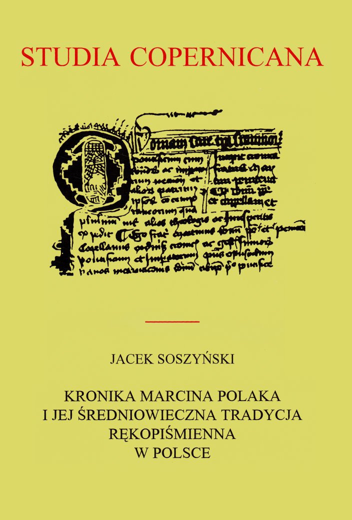 Studia Copernicana. Kronika Marcina Polaka i jej średniowieczna tradycja rękopiśmienna w Polsce