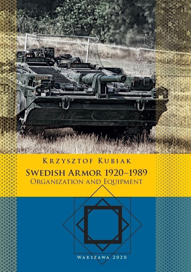Swedish Armor 1920–1989 Organization and Equipment