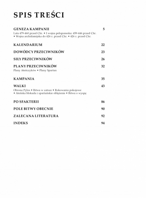 Pylos i Sfakteria 425 przed Chr. Klęska Spartan na wyspie Pylos i Sfakteria 425 przed Chr. Klęska Spartan na wyspie