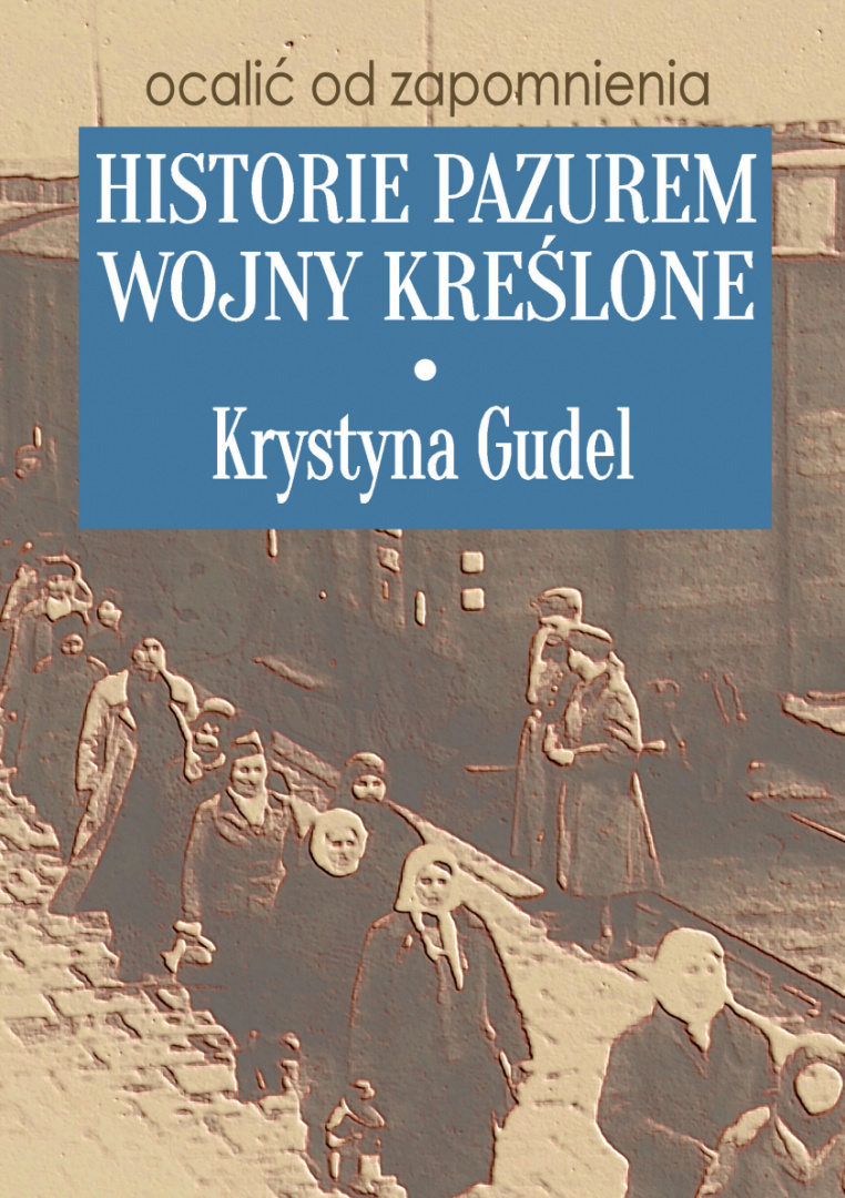 Historie pazurem wojny kreślone Historie pazurem wojny kreślone