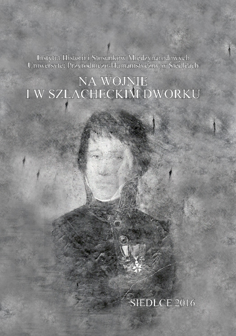 Na wojnie i w szlacheckim dworku Na wojnie i w szlacheckim dworku