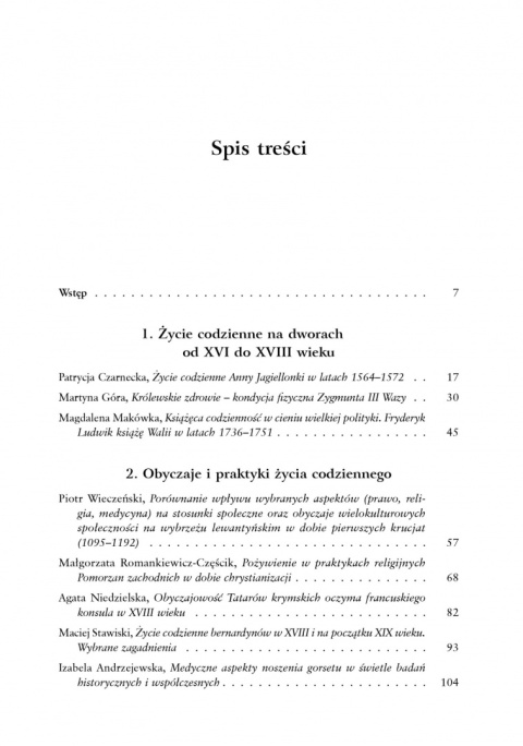 Obyczaje i życie codzienne na przestrzeni dziejów – studia przypadków Obyczaje i życie codzienne na przestrzeni dziejów – studia przypadków