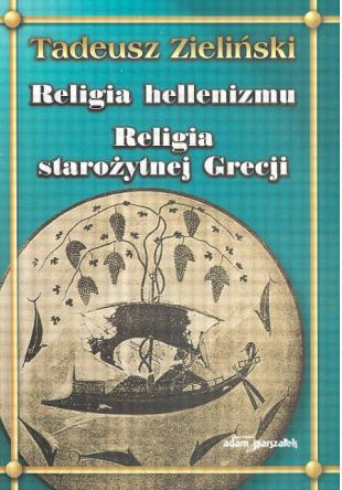 Religia hellenizmu. Religia starożytnej Grecji - zarys ogólny Religia hellenizmu. Religia starożytnej Grecji - zarys ogólny