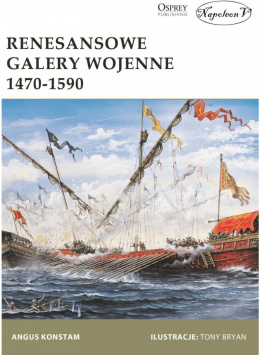 Renesansowe galery wojenne 1470-1590