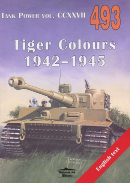 Tiger Colours 1942-1945. Tank Power vol. CCXXVII 493