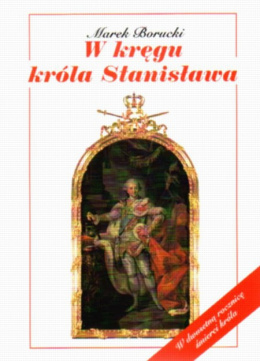 W kręgu króla Stanisława