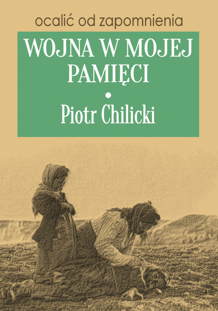 Wojna w mojej pamięci Wojna w mojej pamięci