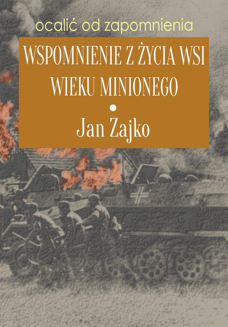 Wspomnienie z życia wsi wieku minionego Wspomnienie z życia wsi wieku minionego