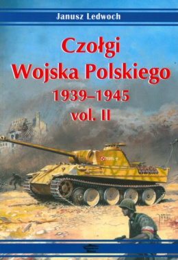 Czołgi Wojska Polskiego 1939-1945 vol.II