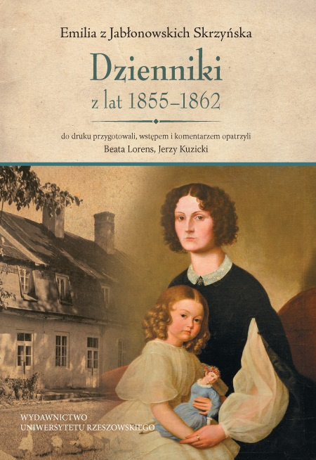 Emilia z Jabłonowskich Skrzyńska. Dzienniki z lat 1855-1862