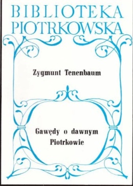 Gawędy o dawnym Piotrkowie
