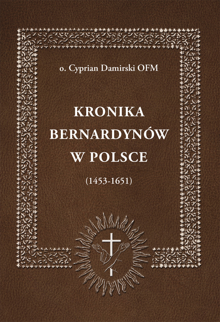 Kronika Bernardynów w Polsce (1453-1651)