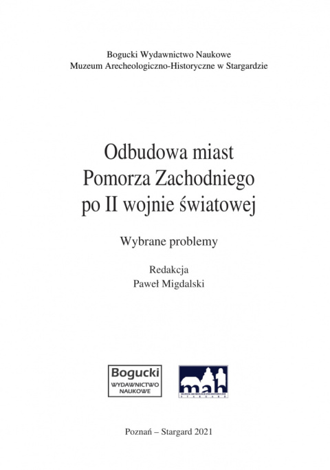 Odbudowa miast Pomorza Zachodniego po drugiej wojnie światowej Odbudowa miast Pomorza Zachodniego po drugiej wojnie światowej