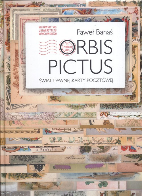 Orbis Pictus. Świat dawnej karty pocztowej