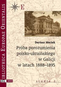 Próba porozumienia polsko-ukraińskiego w Galicji w latach 1888-1895