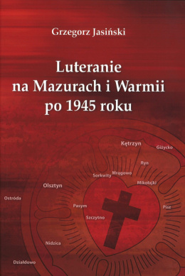 Luteranie na Mazurach i Warmii po 1945 roku